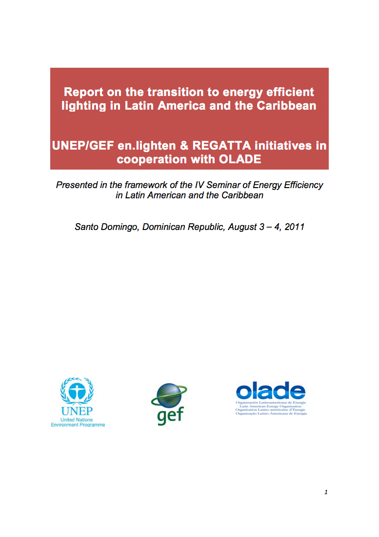 Report cover titled Report on the transition to energy efficient lighting in Latin America and the Caribbean, presented in Santo Domingo, 2011, with UNEP, GEF and OLADE logos at the bottom.