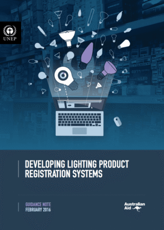 A laptop with illustrated lightbulbs, documents, and icons emerging from the screen. Logos of UNEP and Australian Aid are shown. Text reads: Developing Lighting Product Registration Systems, Guidance Note February 2016.