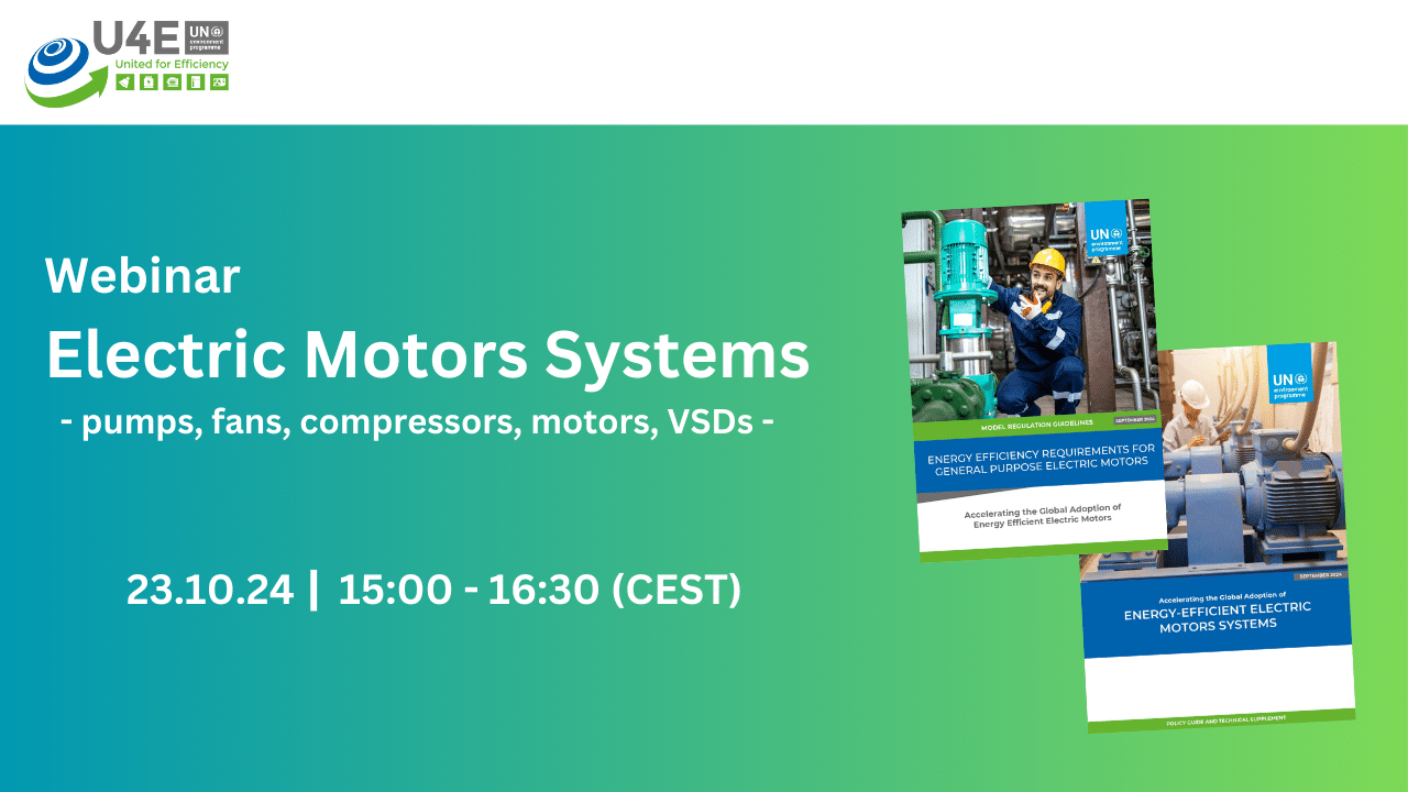 Webinar flyer for Electric Motors Systems with images of motors and booklets, date 23.10.24, time 15:00–16:30 CEST, organized by U4E and UN Environment Programme.
