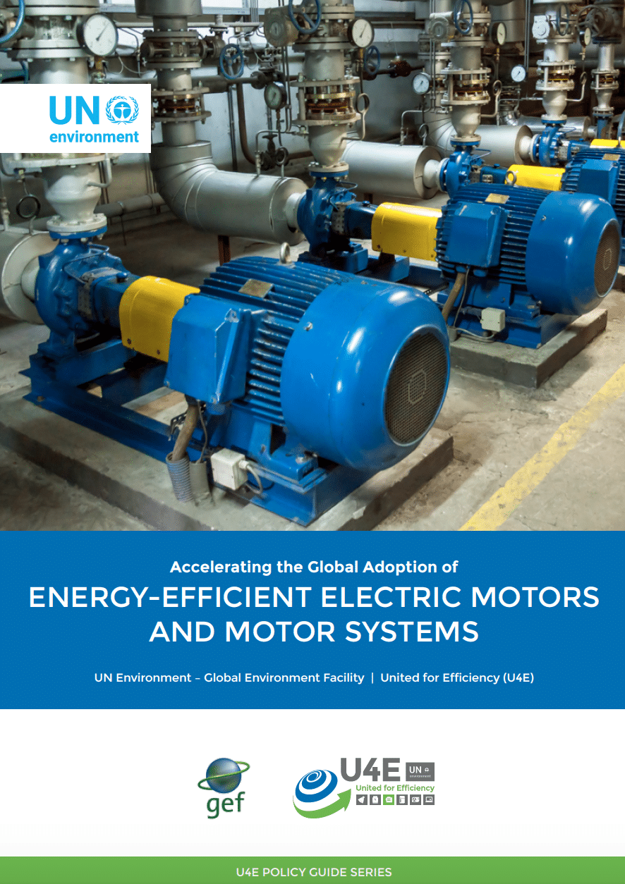 Three large blue industrial electric motors in a factory, with pipes above and control panels on the wall; cover of a UN Environment guide on energy-efficient electric motors and motor systems.