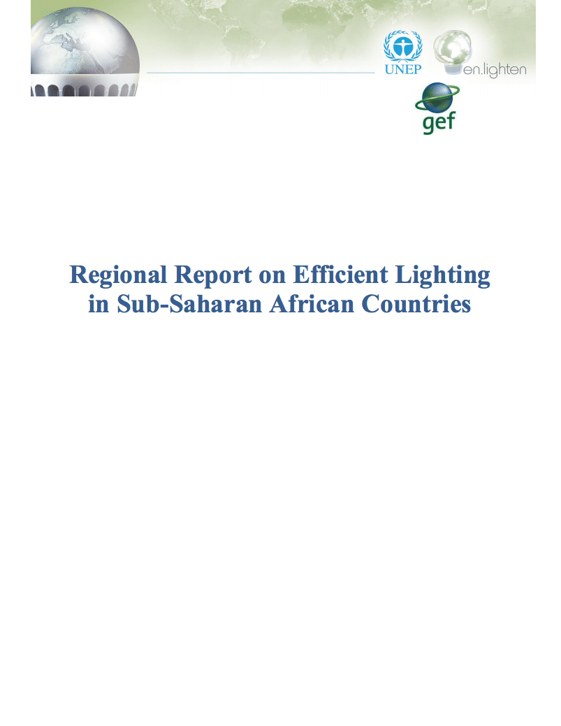 Cover page for a report titled Regional Report on Efficient Lighting in Sub-Saharan African Countries, with UNEP, en.lighten, and GEF logos at the top.