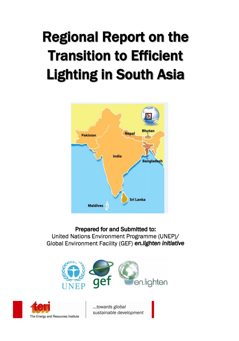 Cover of a report titled Regional Report on the Transition to Efficient Lighting in South Asia with a South Asia map, organization logos, and publication details.